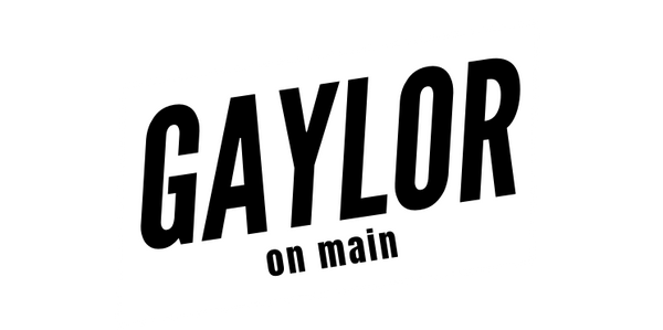 Gaylor on Main